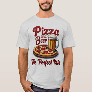 Pizza and Beer T-Shirt – The Perfect Pair Tee