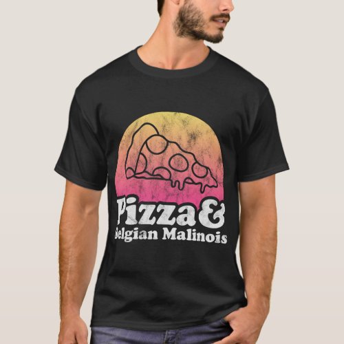 Pizza and Belgian Malinois T_Shirt