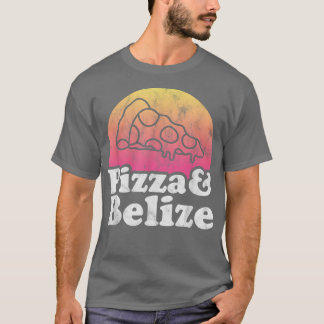 Pizza and Belize  T-Shirt