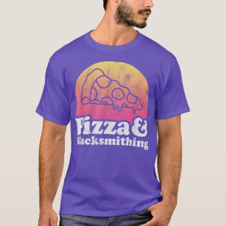 Pizza and Blacksmithing or Blacksmith T-Shirt