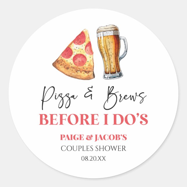 Pizza and Brews Before I Do's Couples Shower  Classic Round Sticker (Front)