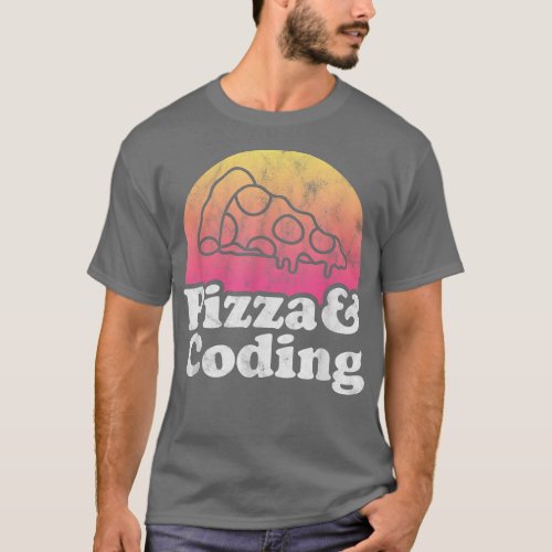 Pizza and Coding or Coder  T_Shirt