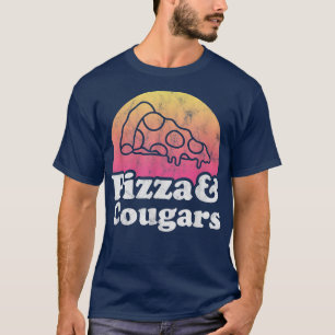 Pizza And Cougars Or Cougar 13762920 T-Shirt