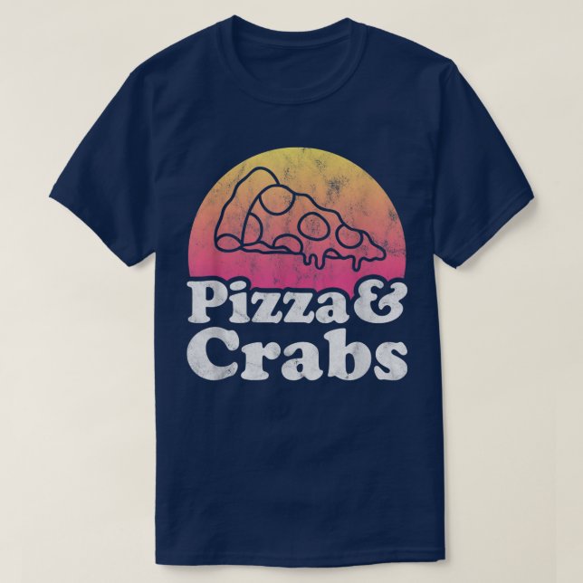 Pizza and Crabs or Crab  T-Shirt (Design Front)