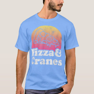Pizza and Cranes or Crane T-Shirt