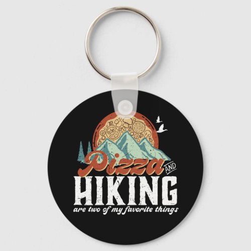 Pizza and Hiking Retro Pizza Lover and Hiker Keychain