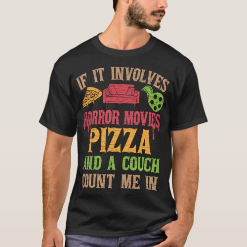 Pizza And Horror Movies T_Shirt