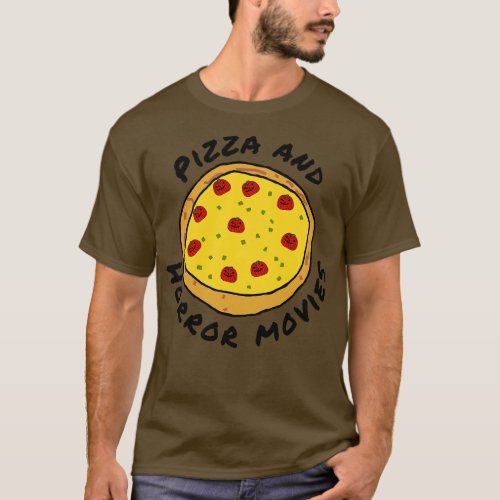 Pizza and Horror Movies T_Shirt