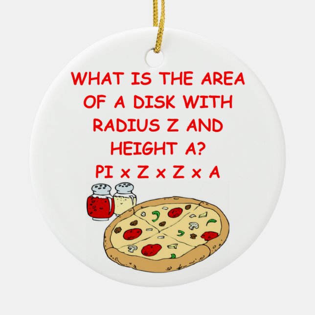 PIZZA and math Ceramic Ornament (Front)