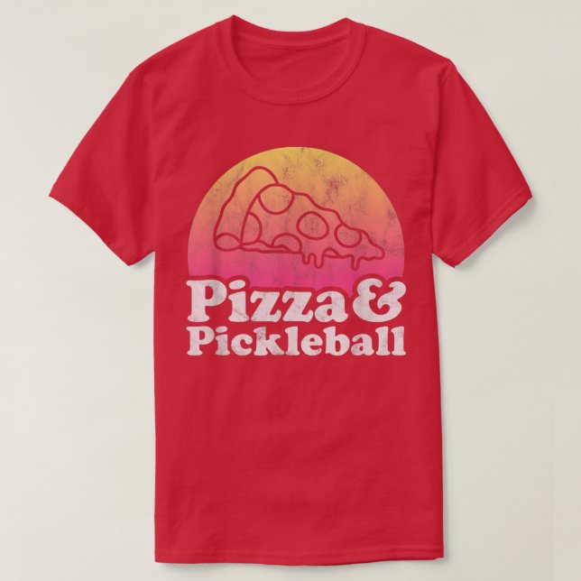 Pizza and Pickleball  T-Shirt (Design Front)