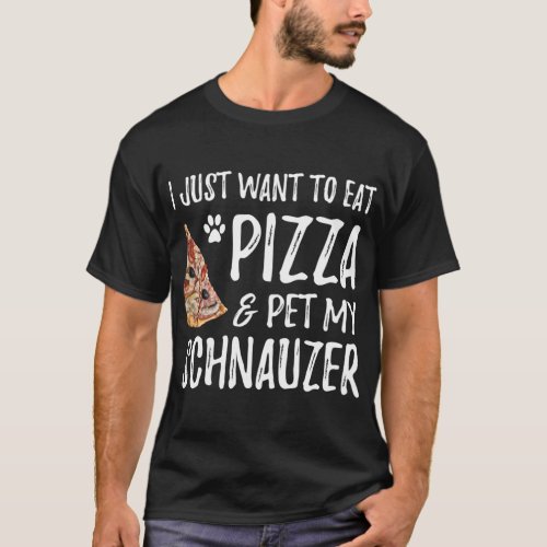 Pizza and Schnauzer for Funny Dog Mom Gift T_Shirt