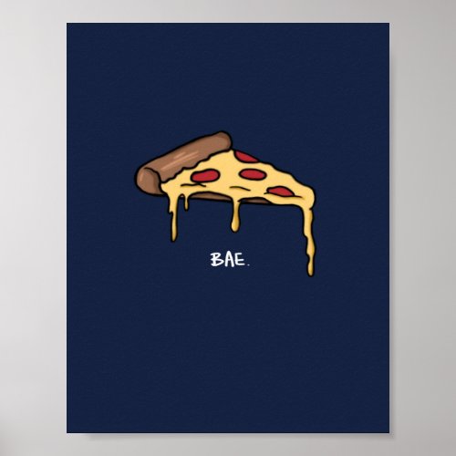 Pizza Bae Poster