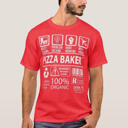 Pizza Baker MultiTasking Certified Job Gift Item T_Shirt