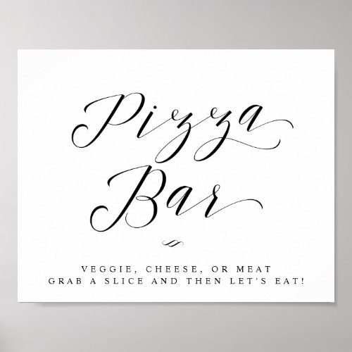 Pizza Bar Chic Calligraphy Script Wedding Sign