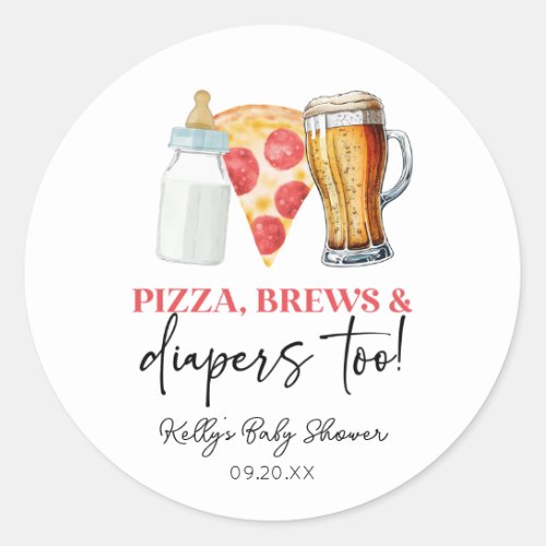 Pizza Brews and Diapers Too Baby Shower Classic Round Sticker