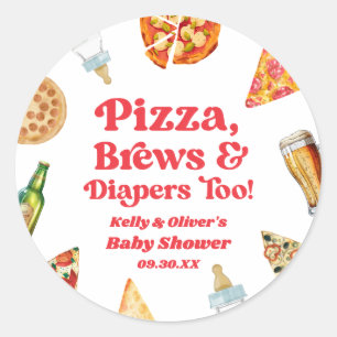 Pizza Brews and Diapers Too Pizza Beer Baby Shower Classic Round Sticker