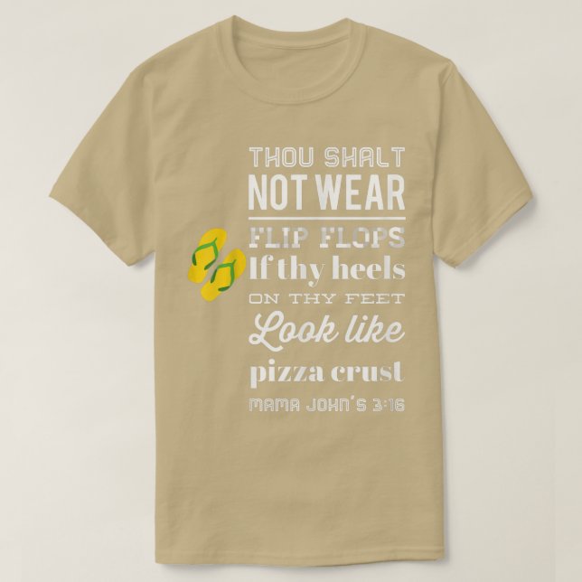 Pizza Crust Humor Flip Flops Heels Men Women Tshir T-Shirt (Design Front)