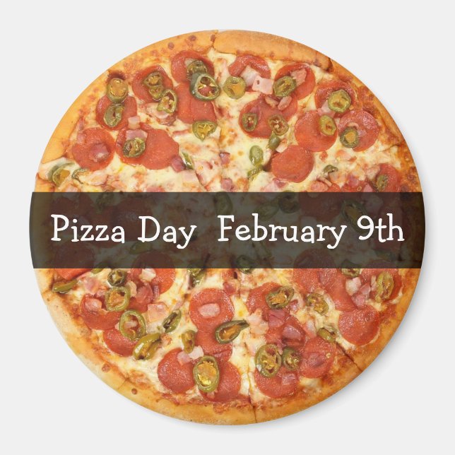 Pizza Day February Food Holiday Button Magnet (Front)