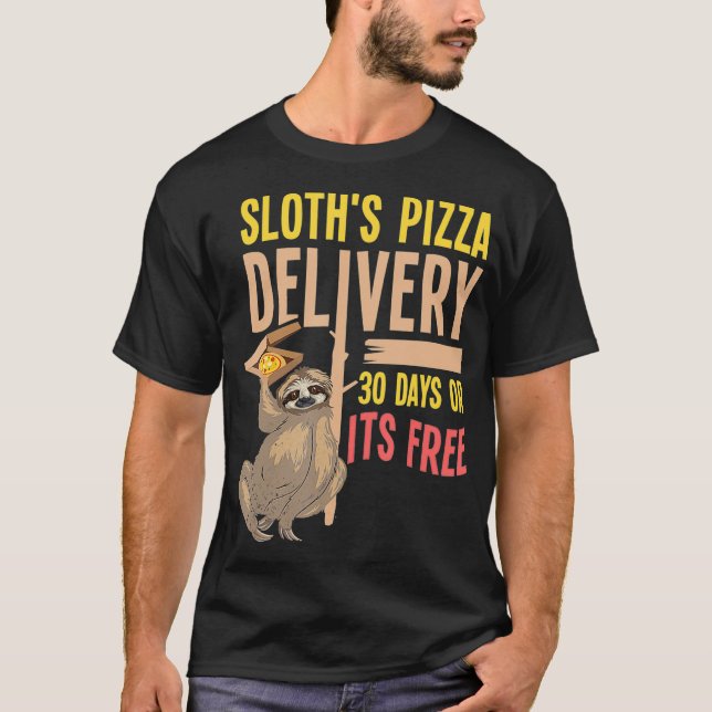 Pizza Delivery By Sloth Funny Fast Food Slow Servi T-Shirt (Front)