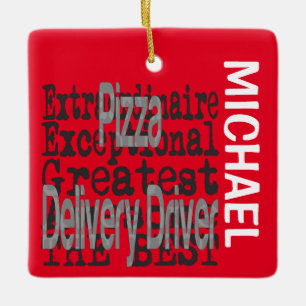 Pizza Delivery Driver Extraordinaire CUSTOM Ceramic Ornament