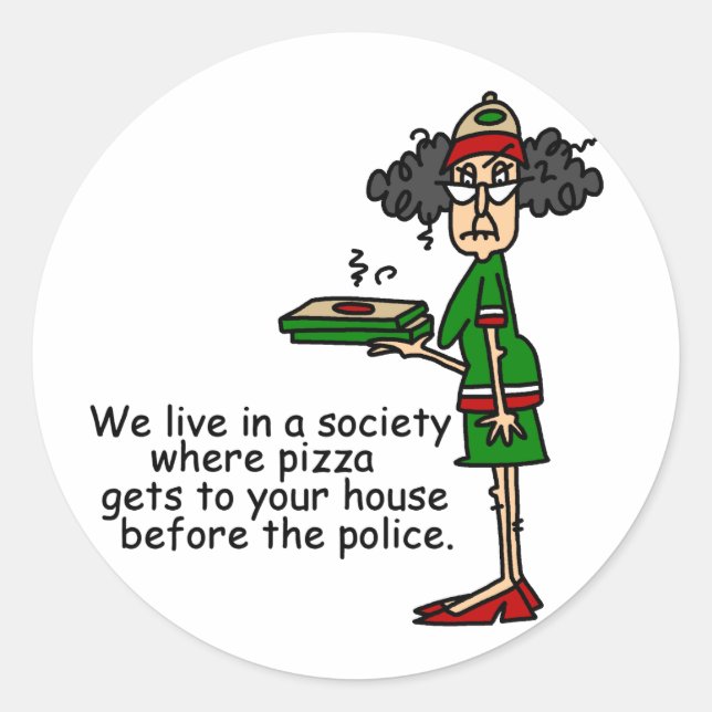 Pizza Delivery Humor Classic Round Sticker (Front)