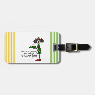 Pizza Delivery Humor Luggage Tag
