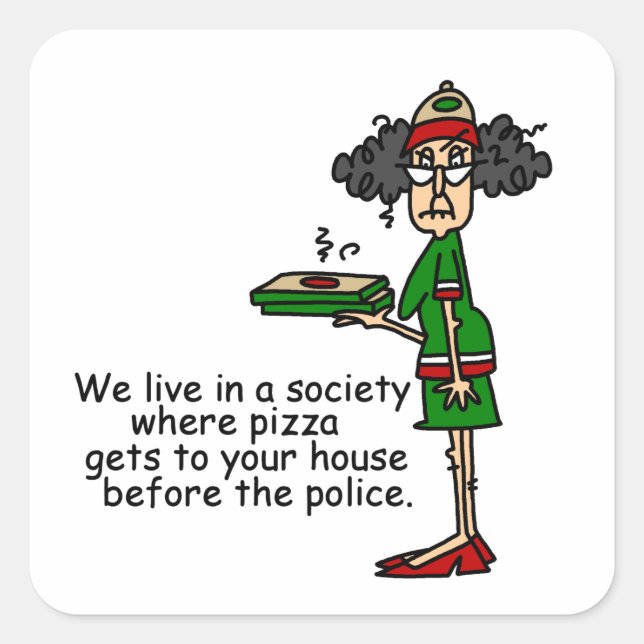 Pizza Delivery Humor Square Sticker (Front)