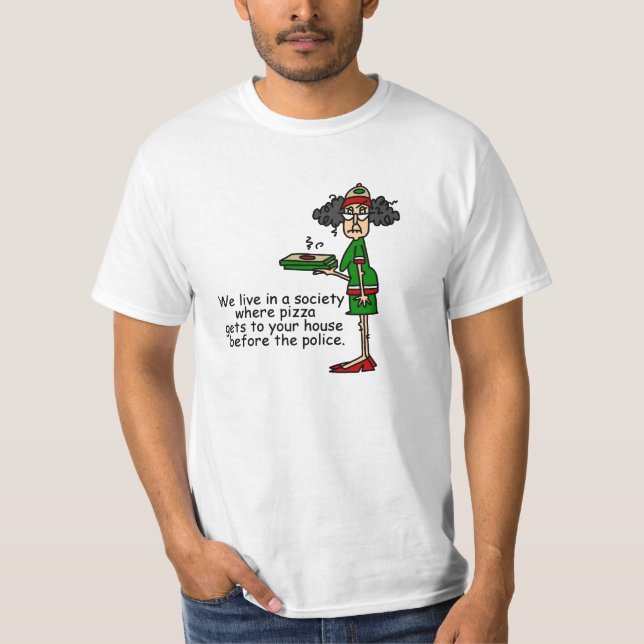 Pizza Delivery Humor T-Shirt (Front)