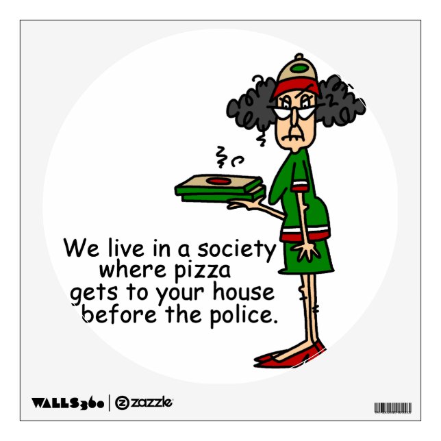 Pizza Delivery Humor Wall Sticker (Front)