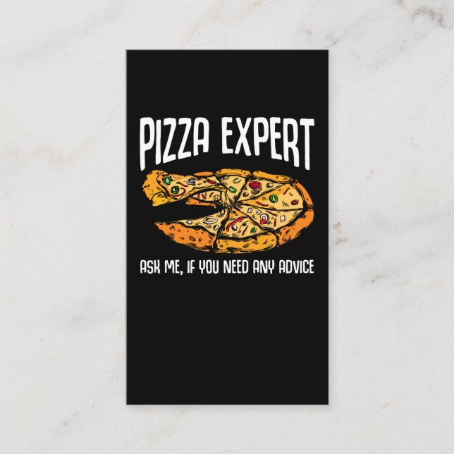 Pizza Expert Funny Pizza Advice Business Card (Front)