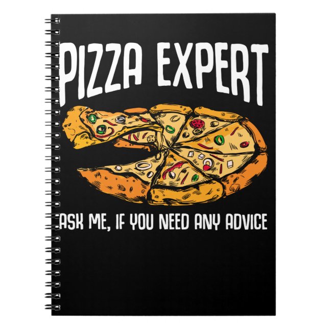 Pizza Expert Funny Pizza Advice Notebook (Front)