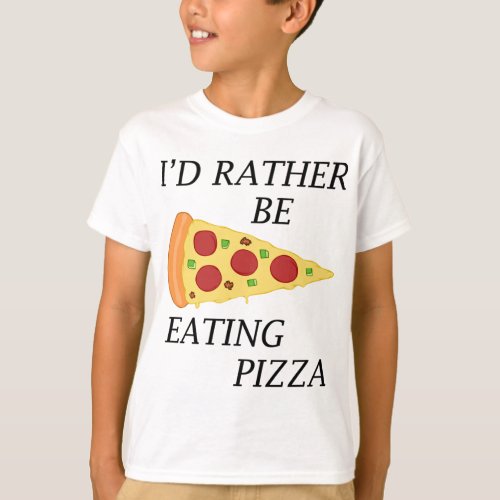 Pizza Fan Rather Eating Pizza Funny Quote  T_Shirt