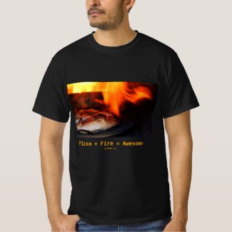 Pizza + Fire = Awesome T-Shirt