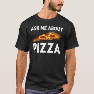 Pizza For Men Women Italian Food Pizza Pepperoni T-Shirt