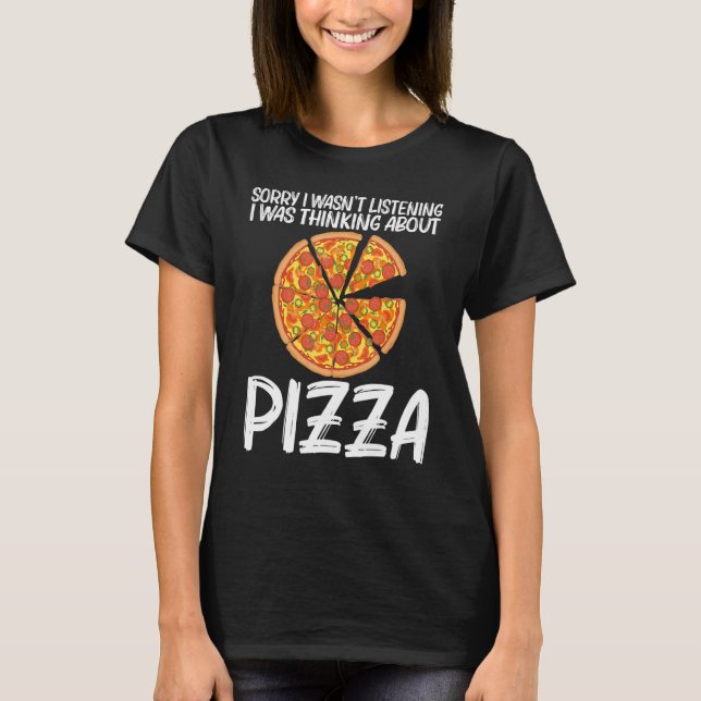 Pizza For Men Women Italian Pizza Slice Food   T-Shirt (Front)