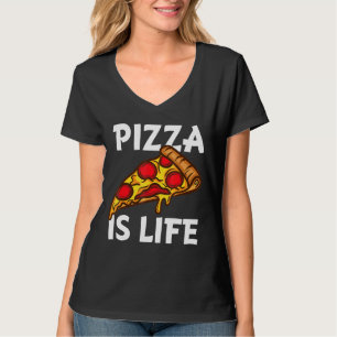 Pizza For Pizza Boys Girls Pizza Is Life T-Shirt