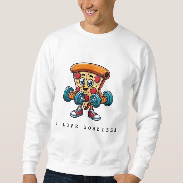 Pizza Gains - workout with taste! Sweatshirt (Front)