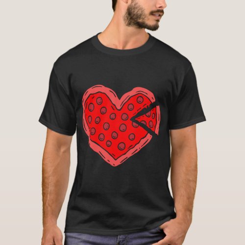 Pizza Heart Valentines Day Cool V_day Fast Food Lo T_Shirt