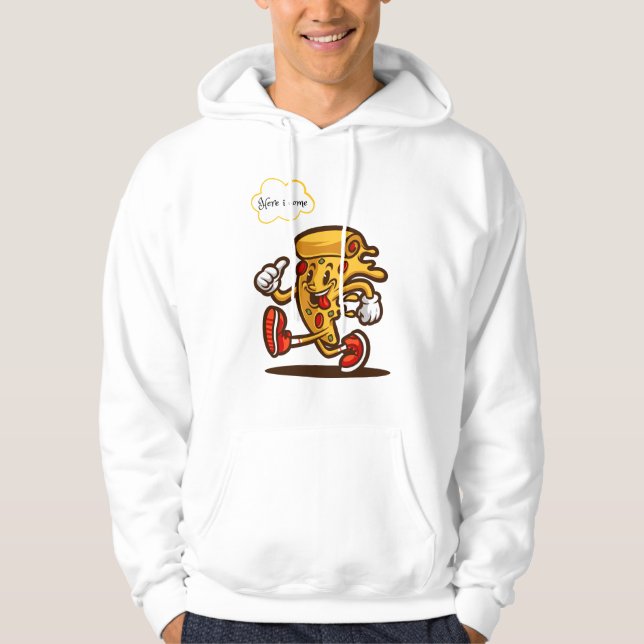 pizza, here i come hoodie (Front)