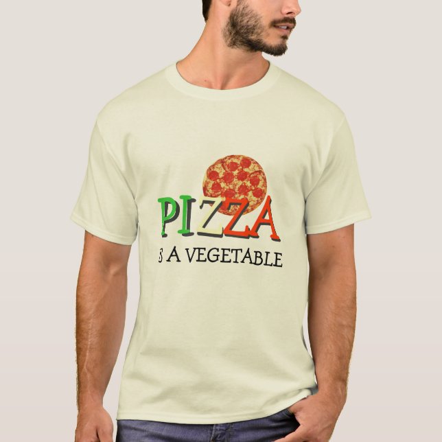 Pizza Is A Vegetable T-Shirt (Front)