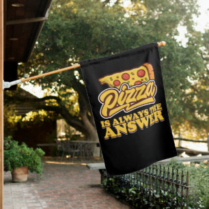 Pizza is Always the Answer Retro House Flag