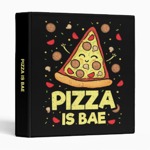 Pizza Is Bae - Cute Kawaii Funny Cartoon - Novelty 3 Ring Binder