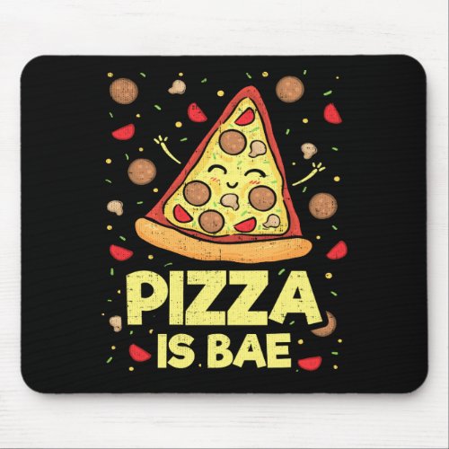 Pizza Is Bae _ Funny Novelty Mouse Pad