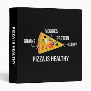 Pizza Is Healthy - Carbs - Funny Novelty Fitness 3 Ring Binder