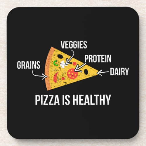 Pizza Is Healthy _ Carbs _ Funny Novelty Fitness Beverage Coaster