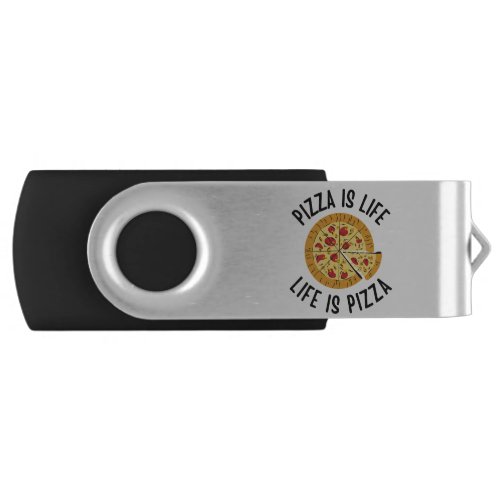 Pizza Is Life Life Is Pizza Funny Flash Drive