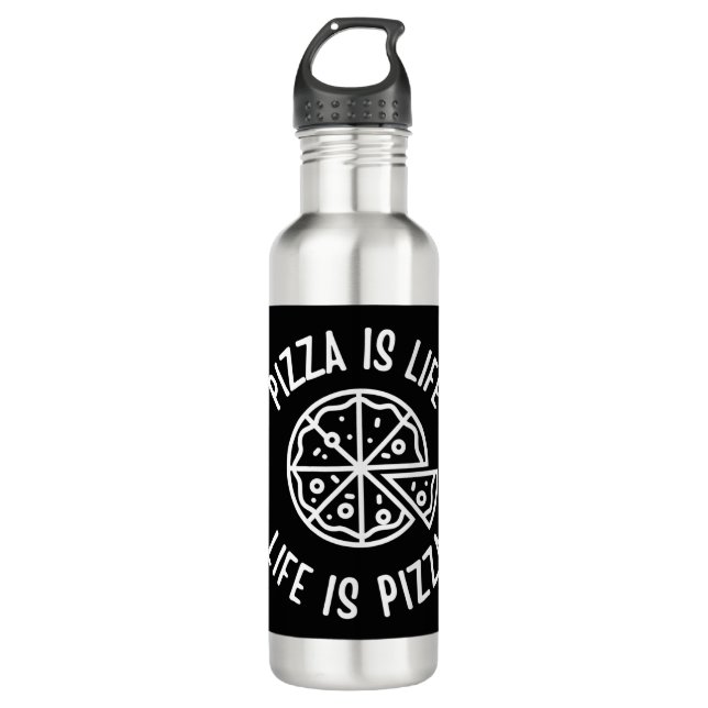 Pizza Is Life Life Is Pizza Funny Stainless Steel Water Bottle (Front)