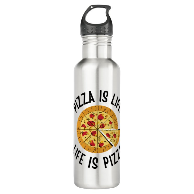 Pizza Is Life Life Is Pizza Funny Stainless Steel Water Bottle (Front)
