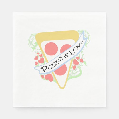 Pizza is Love Napkins