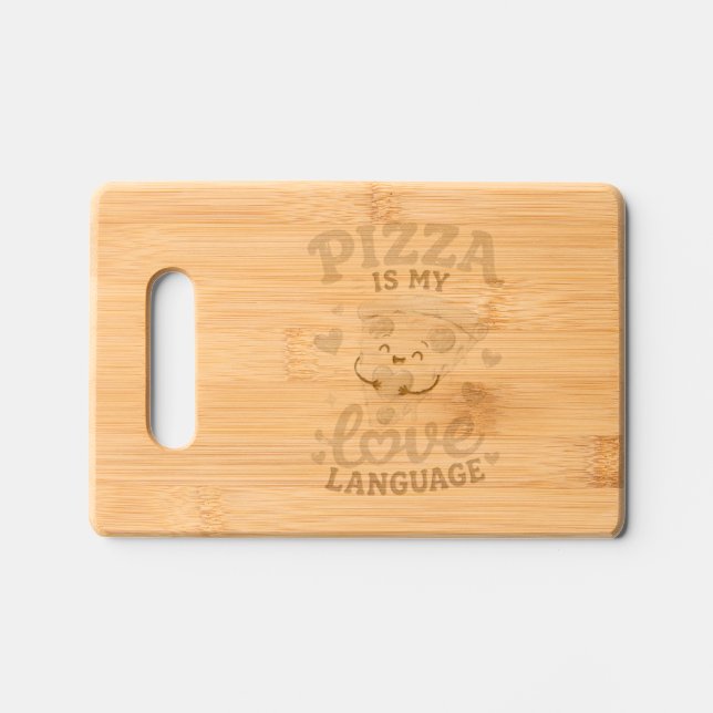 Pizza is my love language engraved cutting board (Front)